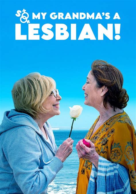 So My Grandmas a Lesbian! (2019)